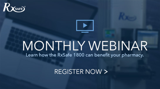 RxSafe Monthly Webinar - Register Now